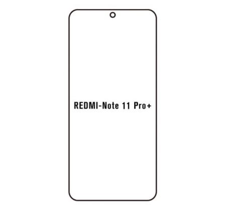 Hydrogel - ochranná fólia - Xiaomi Redmi Note 11 Pro+